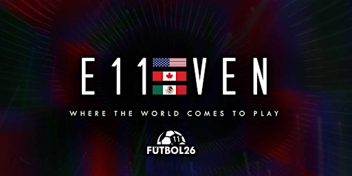 E11EVEN Futbol Viewing Party Miami | Mexico vs South Africa | E11EVEN Miami