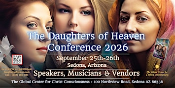 The Daughters of Heaven Conference 2026 | The Global Center for Christ Consciousness
