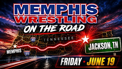 JUNE 19  |  Memphis Wrestling LIVE in Jackson, TN | Picture Perfect Event Center