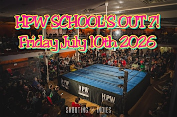Hamilton Pro Wrestling - School's Out 7! | Germania Club of Hamilton