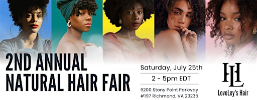 HUES AND HAIRITAGE | 2nd Annual NATURAL HAIR FAIR | LoveLeys Hair LLC