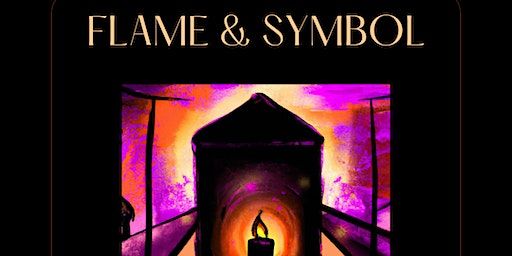 FLAME & SYMBOL | Flux Galleries