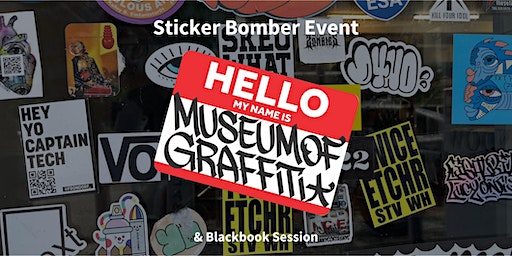 Sticker Bomber Event at Museum of Graffiti | Museum of Graffiti