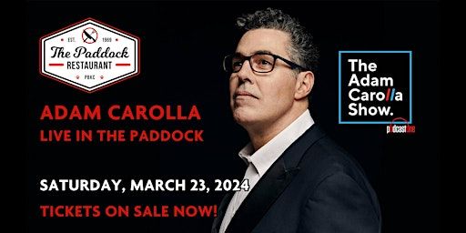 Adam Carolla presented by The Paddock Live at PBKC - WPB, FL | PBKC @ The Palm Beach Kennel Club