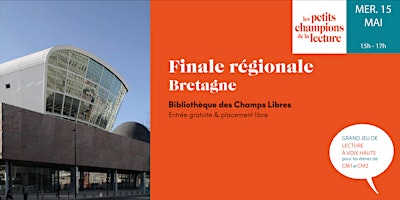 Finale régionale Bretagne - Les Petits champions de la lecture | Bibliothèque des Champs Libres