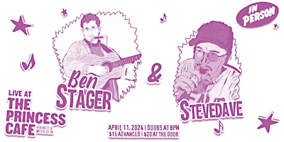 Ben Stager and STEVEDAVE at The Princess Cafe | Princess Cafe