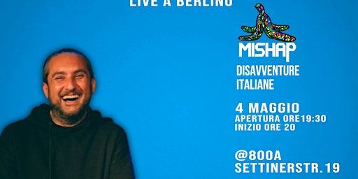 MISHAP - Emanuele Pantano - Stand Up e Podcast live | 800A Bar & Cabaret