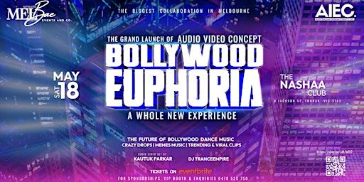 BOLLYWOOD EUPHORIA - THE GRAND LAUNCH OF AUDIO VIDEO NIGHT - MELBORNE | The Nashaa Club