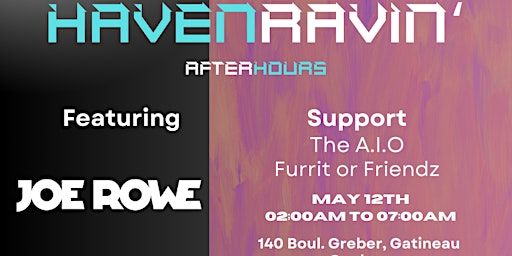 Haven Ravin': Joe Rowe, The A.I.O, Furrit or Friendz | 140 Bd Gréber