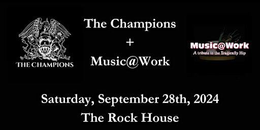 The Champions + Music@Work | The Rock House