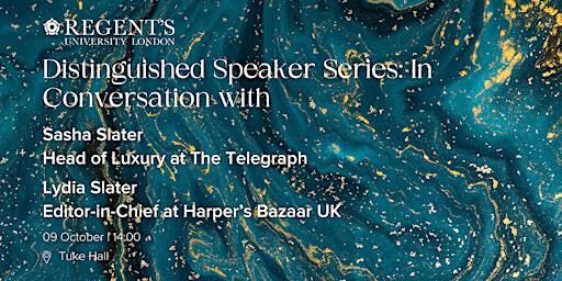 In Conversation with Sasha Slater and Lydia Slater | Regent's University London, Tuke Hall