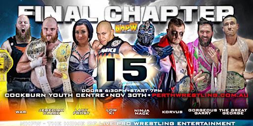 Perth Wrestling: Final Chapter 15 | Cockburn Youth Centre
