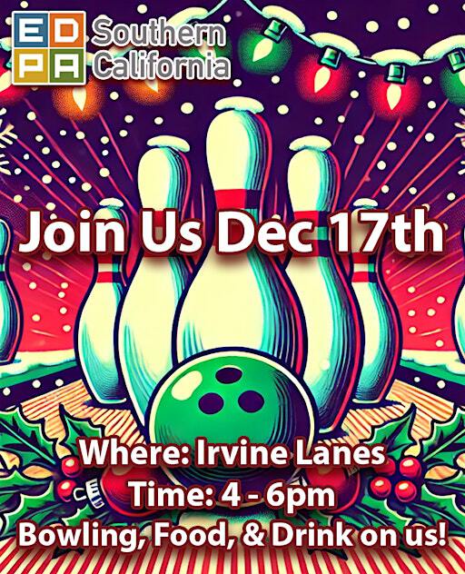 EDPA SoCal - Bowling Extravaganza 2024 | Irvine Lanes