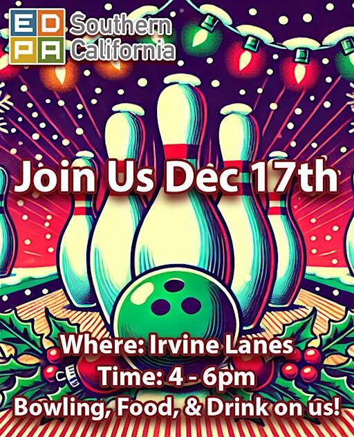 EDPA SoCal - Bowling Extravaganza 2024 | Irvine Lanes