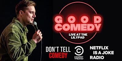 Good Comedy @ The Lilypad Late Show | The Lilypad