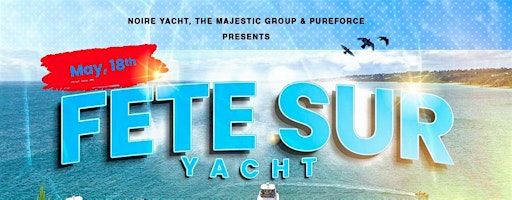 Fete Sur Yacht - Haitian Flag Weekend | Miami