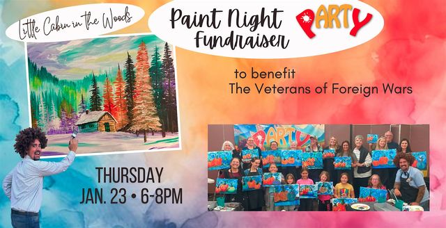 Paint & Sip to benefit the V.F.W. (Little Cabin In The Woods) | 7576 Stockton Blvd