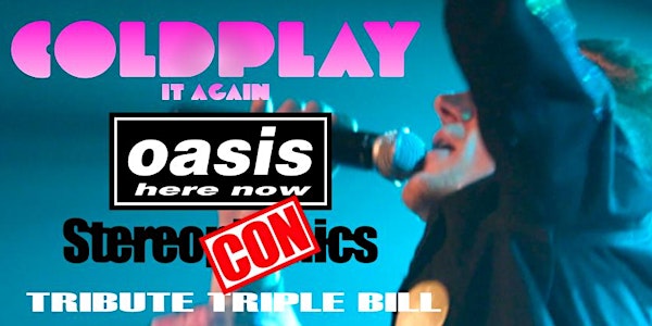 Coldplay + Oasis + Stereophonics  tribute show Bath Komedia 4th July 2025 | Komedia, Westgate Street, Bath, UK
