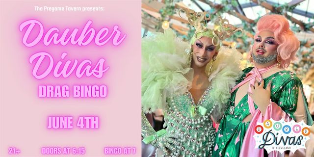 Pregame Tavern Presents: Dauber Diva Drag Bingo 06/04 | The PreGame Tavern