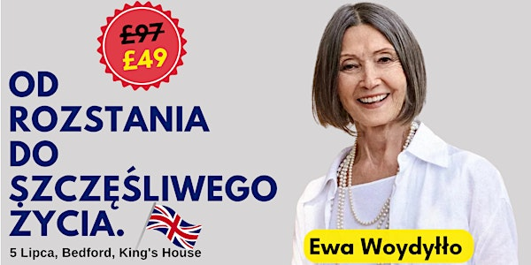 OD ROZSTANIA DO SZCZĘŚLIWEGO ŻYCIA | King's House Bedford