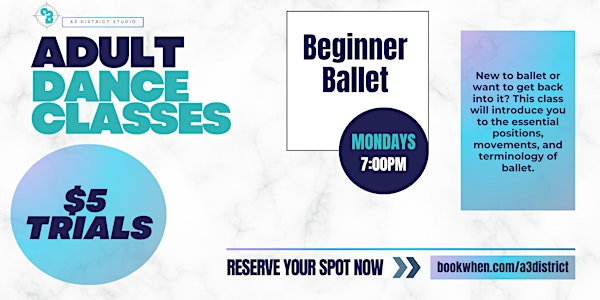 Adult Beginner Ballet Classes | A3 District