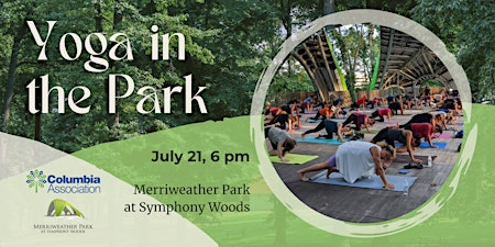 Yoga in the Park - July 21 | The Chrysalis, Merriweather Park at Symphony Woods
