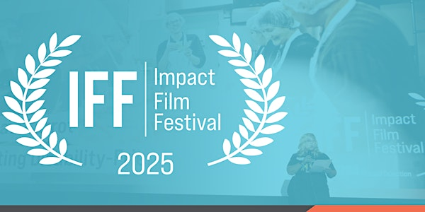 Impact Film Festival (IFF) 2025  - Festival & Dinner at Apollo Cinema | Apollo Cinema