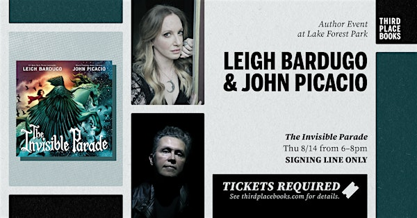 SIGNING EVENT: Leigh Bardugo and John Picacio — The Invisible Parade | Third Place Books