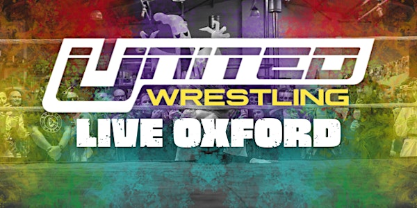 LIVE Professional Wrestling OXFORD | Tap Social Movement