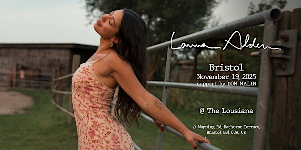Laura Alden - UK & Ireland Tour (Bristol) | The Louisiana