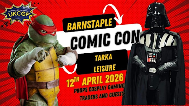 Barnstaple  Comic Con Spring | Tarka Leisure Centre