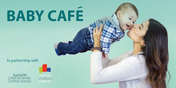 Baby Café | Aurora Public Library