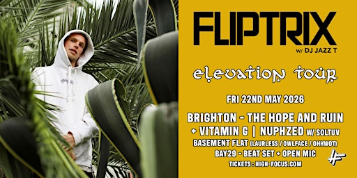 Fliptrix 'Elevation' Album UK Tour - BRIGHTON | The Hope & Ruin