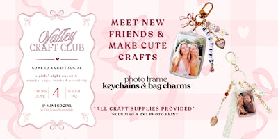 Valley Craft Club: Photo Frame Keychains + Bag Charm Social in Scottsdale | Mini Social