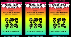 Dobbs' Dead Days Between | Lark Hall