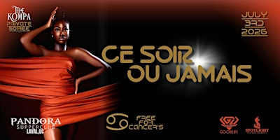 CE SOIR OU JAMAIS | Pandora Supper Club