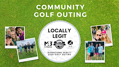 Locally Legit Downtown DeWitt Community Golf Scramble | Prairie Creek Golf Course and Banquet Center open weather permitting