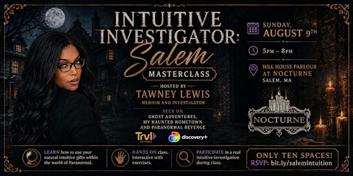The Intuitive Investigator: Salem Masterclass | Hill House Parlour (Extension of Nocturne)