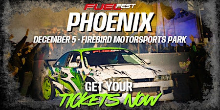 2026 FuelFest Phoenix | Firebird Motorsports Park
