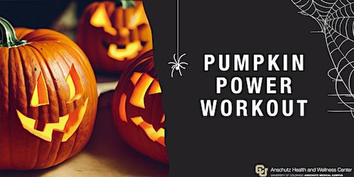 Pumpkin Power Workout | CU Anschutz Health and Wellness Center