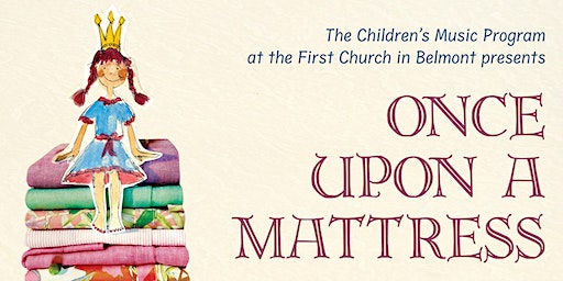 Once Upon a Mattress | The First Church in Belmont Unitarian Universalist