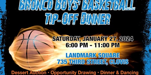 Clovis North Boys Basketball Broncos Tip-Off Dinner Fundraiser | 735 3rd St