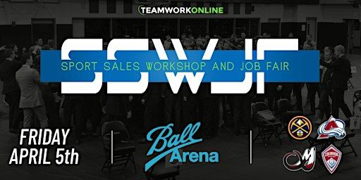 TeamWork Online Sport Sales Workshop & Job Fair - Team Sign Ups- Denver | Ball Arena