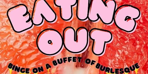 EATING OUT in WALLA WALLA: Binge on a Buffet of Burlesque! | El Corazon Winery