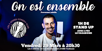 Stand up - Lyes le vagabond - One man show | Les 4 zèbres