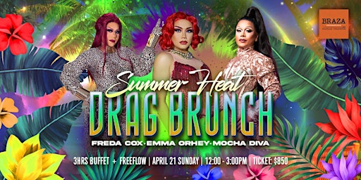 SUMMER HEAT: Drag Bunch | BRAZA Churrascaria