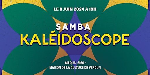 Samba Kaléidoscope | Dock 5160 - Verdun Cultural Centre