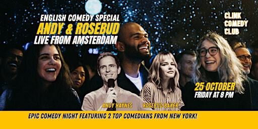 Andy Haynes & Rosebud Baker - English Standup Comedy Special - Amsterdam | ClinkNoord