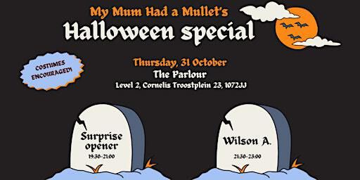 MY MUM HAD A MULLET PRESENTS: The Halloween Special! | The Parlour Amsterdam