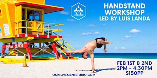 Handstand Workshop with Luis Landa | OM Movement